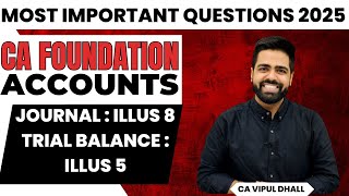 Most Important Questions 2025 | Accounting Process | CA Foundation| @iWision CA Vipul Dhall