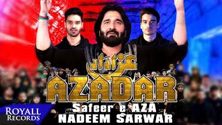 Azadar | Nadeem Sarwar latest noha 2022- 2023 | new noha 2023