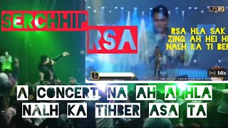 Rsa'n Serchhip a Concert na ah ka hla nalh tihber a sa ta