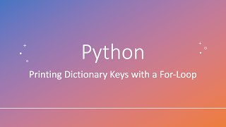 Python: Printing Dictionary Keys with a For-Loop