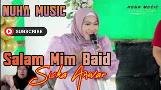 NUHA MUSIC || SALAM MIM BAID | SISCA ANWAR | KERAMASAN || Shapa WG Channel