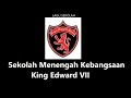 Lagu Sekolah Menengah Kebangsaan King Edward VII