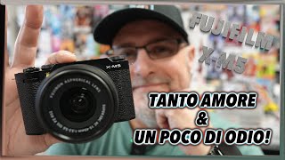 EP.09 - FUJIFILM X-M5 nella botte piccola…c'è un mondo di cui parlare!