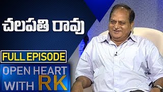 Actor Chalapathi Rao | Open Heart with RK | Full Episode | ABN Telugu