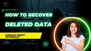 How to Recover Deleted Google Sheets Data | Quick & Easy Guide