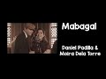 Mabagal (Lyrics) - Daniel Padilla & Moira Dela Torre