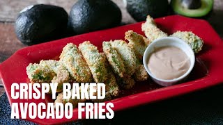 Crispy Avocado Baked Fries