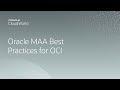 Oracle Maximum Availability Architecture (MAA) best practices for OCI | CloudWorld   2022