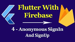 Flutter & Firebase App Tutorial #4 - Anonymous SignIn
