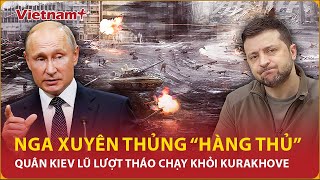 Thời sự Quốc tế: Nga xuyên thủng “hàng thủ” Kurakhove, quân Kiev tháo chạy hàng loạt