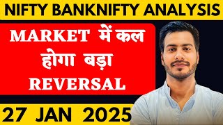 NIFTY PREDICTION FOR TOMORROW \u0026 BANKNIFTY ANALYSIS FOR 27 JANUARY 2025 | MARKET ANALYSIS  TOMORROW