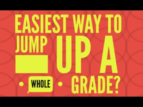 The Easiest Way to Jump Up a Whole Grade in English Language The Easiest Way to Jump Up a Whole Grade in English Language