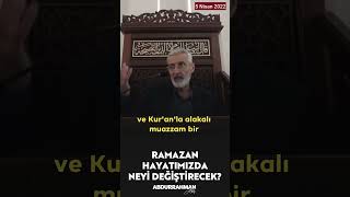 Ramazan Hayatımızda Neyi Değiştirecek? | Abdurrahman Ateş