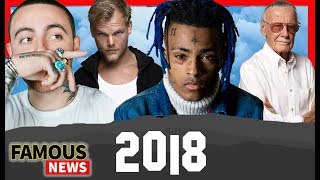 Stars We Lost In 2018 | Famous News | Mac Miller, Avicii, XXXTentacion, Stan Lee