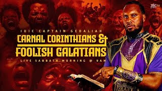 Carnal Corinthians \u0026 Foolish Galatians