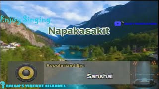 Napakasakit - Sanshai (Karaoke)