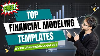 Top 5 Financial Modeling Templates + FREE DOWNLOADS