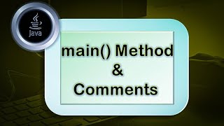 Main Method and Comments in Java || By Easy programming Tutorials