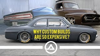 Why Custom Builds \u0026 Show Cars Are So Expensive