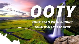 Ooty Tour Plan with Budget I Discovering the Beauty of Ooty I Ooty Tourist Places 2023 I