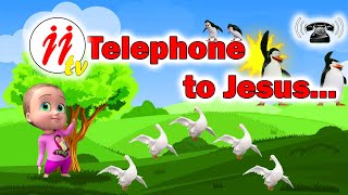 Telephone to Jesus || JJ tv || Sunday School Songs || Animated Christian Songs