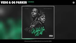 Vedo X OG Parker - 4 Words