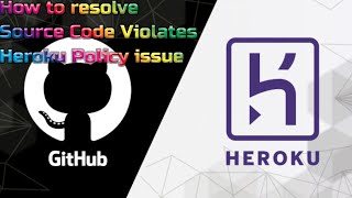 Source Code Violates Heroku Policy issue|Heroku Ban|Troubleshoot Heroku|Deploy a Telegram Bot|Github