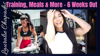 Olympia 2019 Prep Life - 6 Weeks out! My Meals & Glutes Workout | Lauralie Chapados