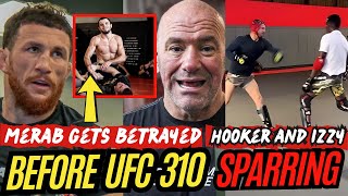 Merab Dvalishvili BETRAYED by TEAMMATE ahead of UFC 311! *FOOTAGE* Israel Adesanya SPARS Dan Hooker!