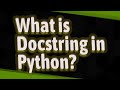 What is Docstring in Python?