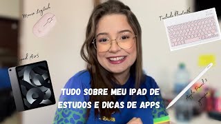 Tudo sobre meu iPad air 5, acessórios e apps de estudos❤️🫶🏻