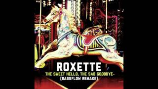 ♪ Roxette - The Sweet Hello, The Sad Goodbye | Singles #50/51