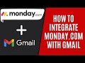 How to Integrate Monday.com With Gmail [Quick Guide]