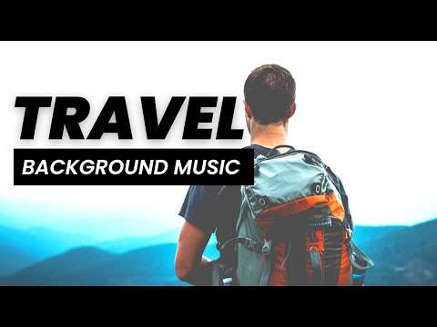 Travel Vlog Background Music Free Download | Travel Background Music ...