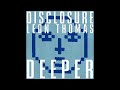 Disclosure, Leon Thomas - Deeper (Extended Mix)