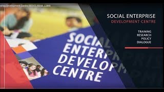 Social Enterprise Development Centre (SEDC), SDSB – LUMS: An introduction