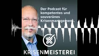 Krisenmanagement für Anfänger - Krisenmeisterei: Kompetentes und souveränes Krisenmanagement