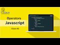 JavaScript Tutorial for beginners | Operators (Arithmetic, Assignment, Comparison, Logical )