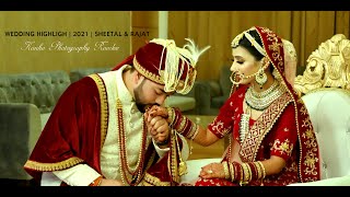 Sheetal & Rajat Wedding Highlight | 2021 |