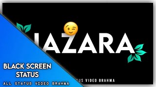 Nazara Song Black Screen Lyrics WhatsApp Status Video || Nazara Song Status Video ||