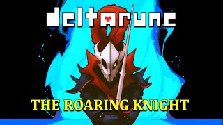 [Deltarune UST] THE ROARING KNIGHT (Cover)