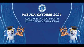 FTI ITB Wisuda Oktober 2024 - Komunitas Teknik Kimia