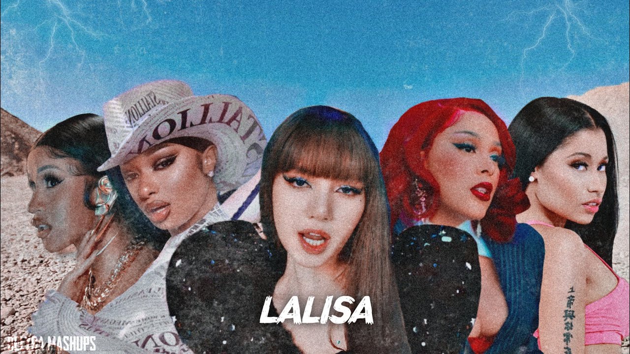 Lisa - LALISA (Feat. Nicki Minaj, Megan Thee Stallion, Doja Cat & Cardi ...