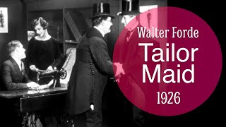 Tailor Maid featuring Walter Forde. 1926 on 9.5mm Film