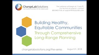 Ep 4 - Building Healthy, Equitable Communities Through Comprehensive Long-Range Planning (Webinar)