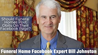 Should Funeral Homes Post Obituaries to their Facebook Page