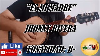Es Mi Madre - Jhonny Rivera - Cover Vihuela