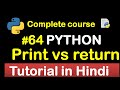 #64 Return vs Print function in python // Complete Python tutorial(2020)💻