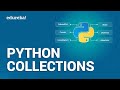 Python Collections: Lists, Tuples, Sets & Dictionaries | Python Tutorial | Python Training | Edureka