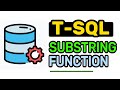 SUBSTRING Function - T-SQL FULL Tutorial For Beginners | Lesson 9